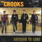 Nothing To Lose - CD Audio di Crooks