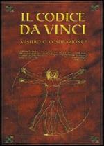 Il codice da Vinci. Mistero o cospirazione?