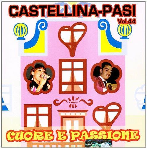 Cuore e passione - CD Audio di Castellina-Pasi