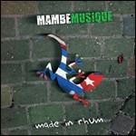 Made in Rhum - CD Audio di Mambe Musique