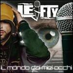 Il mondo dai miei occhi - CD Audio di Lefty