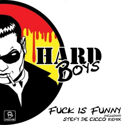 Fuck Is Funny - CD Audio di Hard Boys