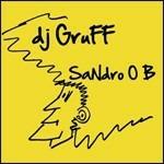 Sandro OB - CD Audio di DJ Gruff