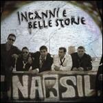 Inganni E Belle Storie - CD Audio di Narsil