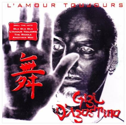 L'amours toujours - CD Audio di Gigi D'Agostino