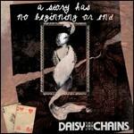 A Story Has No Beginning or End - CD Audio di Daisy Chains