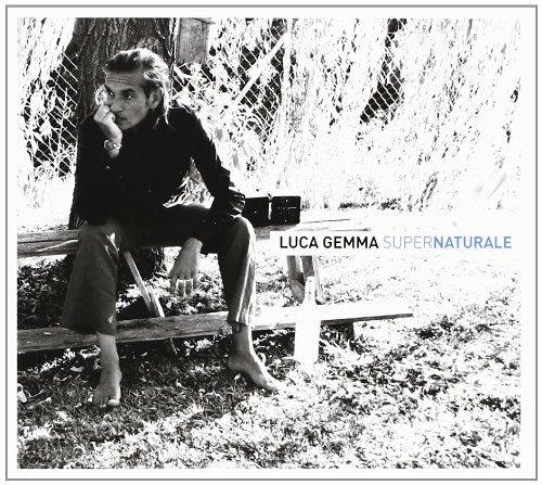 Supernaturale - CD Audio di Luca Gemma