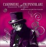 Canzoniere crepuscolare - CD Audio di Mauro Petrarca