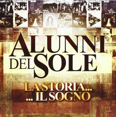 La storia... Il sogno - CD Audio di Gli Alunni del Sole