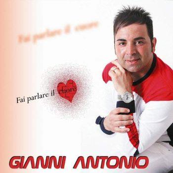 Fai parlare il cuore - CD Audio di Gianni Antonio