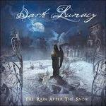 The Rain After the Snow - CD Audio di Dark Lunacy