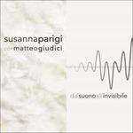 Dal suono all'invisibile - CD Audio di Susanna Parigi