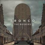 Tronco - CD Audio di Buskers