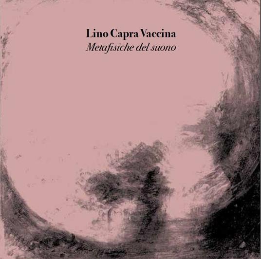 Metafisiche del suono - Vinile LP di Lino Capra Vaccina