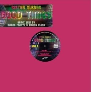 Good Times (Remix 2K21 by Marco Fratty & Marco Flash) - Vinile LP di Sister Sledge