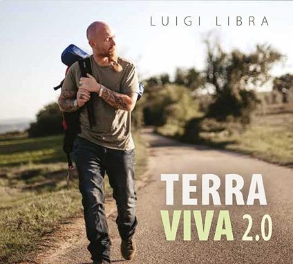 Terra viva 2.0 - CD Audio di Luigi Libra