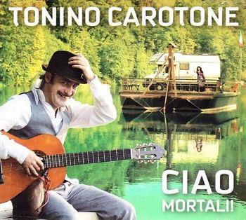 Ciao Mortali - Vinile LP di Tonino Carotone