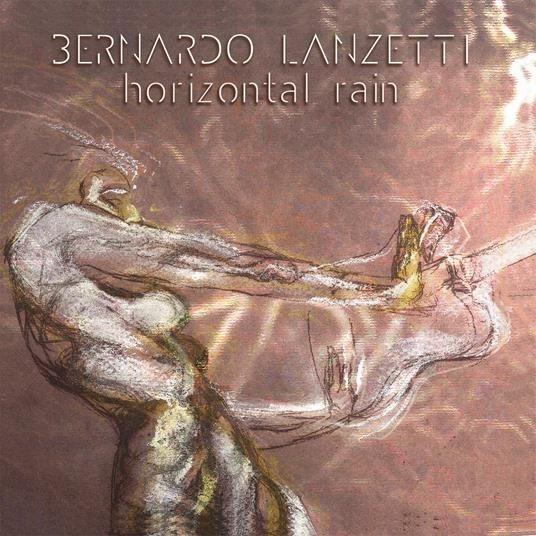 Horizontal Rain - Vinile LP di Bernardo Lanzetti