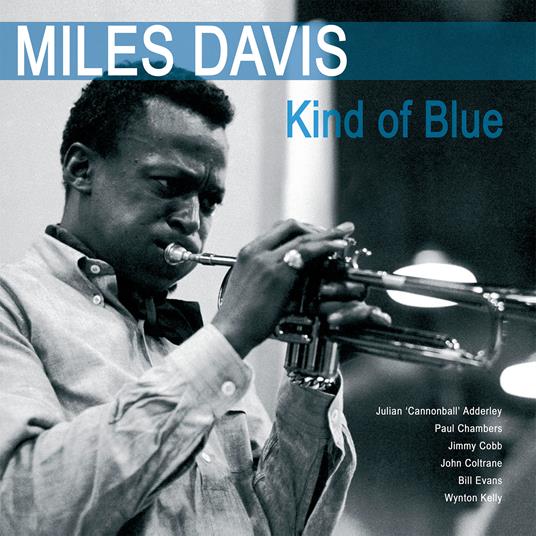 Kind of Blue (180 gr.) - Vinile LP di Miles Davis