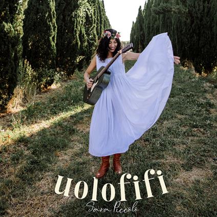 Uolofifi - CD Audio di Sara Piccolo