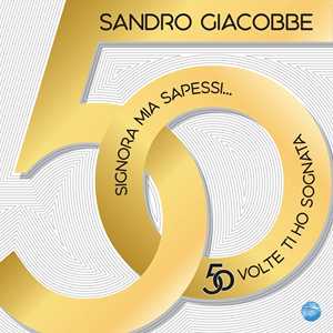 Vinile Signora mia sapessi... 50 volte ti ho sognata Sandro Giacobbe