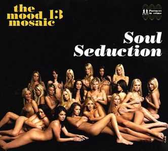 CD The Mood Mosaic 13: Soul Seduction 