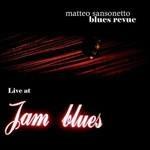 Live at Jam Blues Point - CD Audio di Matteo Sansonetto