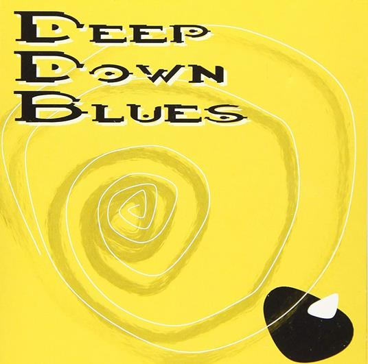 Deep Down Blues - CD Audio