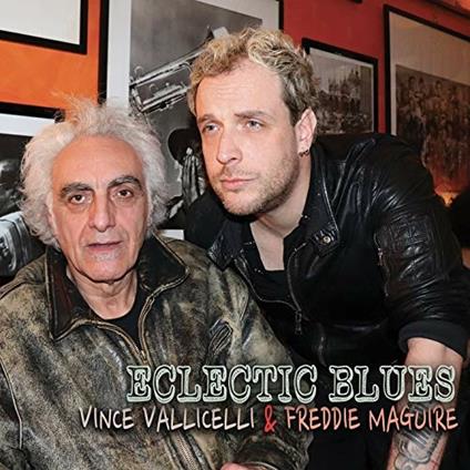 Eclectic Blues - CD Audio di Vince Vallicelli,Freddie McGuire