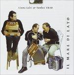 Il mare di lato - CD Audio di Ciuma Salvi,Tombesi Trio