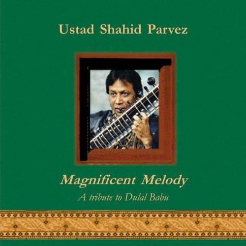 Magnificent Melody - CD Audio di Shahid Parvez