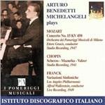 Scherzo n.2 - Mazurka n.47 - Valzer n.9 / Variazioni sinfoniche / Concerto per pianoforte n.15 - CD Audio di Frederic Chopin,Wolfgang Amadeus Mozart,César Franck,Arturo Benedetti Michelangeli,Ettore Gracis,Orchestra I Pomeriggi Musicali