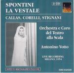 La vestale - CD Audio di Maria Callas,Franco Corelli,Ebe Stignani,Nicola Rossi-Lemeni,Gaspare Spontini,Orchestra del Teatro alla Scala di Milano,Antonino Votto