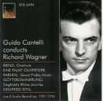 Cantelli dirige Wagner 1951-1956 - CD Audio di Richard Wagner,NBC Symphony Orchestra,Philharmonia Orchestra,Guido Cantelli