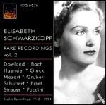 Rare Recordings 1946-1954 vol.2 - CD Audio di Elisabeth Schwarzkopf