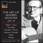 L'arte di Andrés Segovia vol.6 - CD Audio di Andrés Segovia