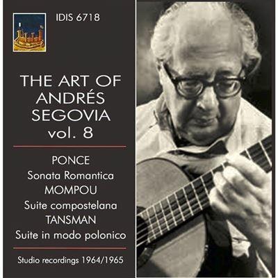 The Art of Andres Segovia vol.8 - CD Audio di Andrés Segovia,Manuel Maria Ponce