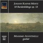 18 Bardenklänge op.13 - CD Audio di Johann Kaspar Mertz,Massimo Agostinelli