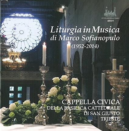 Liturgia in musica - CD Audio di Cappella civica di Trieste,Marco Sofianopulo