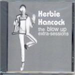 The Blow Up Extra Sessions - CD Audio di Herbie Hancock