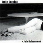 Julie Is Her Name - CD Audio di Julie London