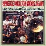 Spiegle Willcox Rides Again - CD Audio di Lino Patruno