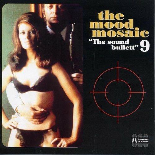 The Mood Mosaic vol.9 The Sound Bullett - CD Audio