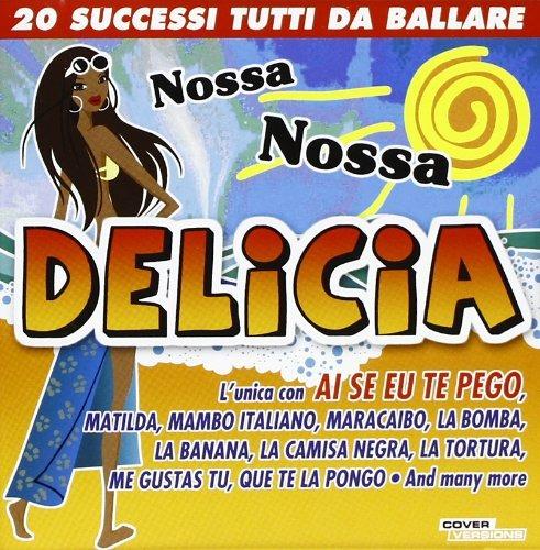 Nossa Nossa Delicia - CD Audio