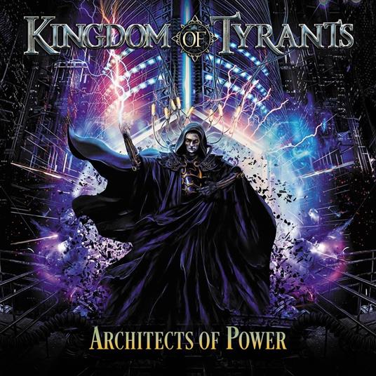 Architects Of Power - CD Audio di Kingdom of Tyrants