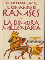 Ramses: la dimora millenaria