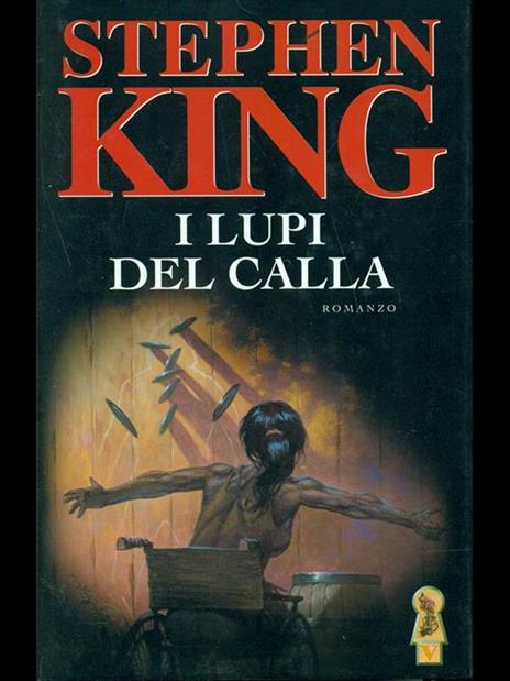 I lupi del Calla. La torre nera - Stephen King - Libro Usato - Sperling &  Kupfer - Narrativa | IBS