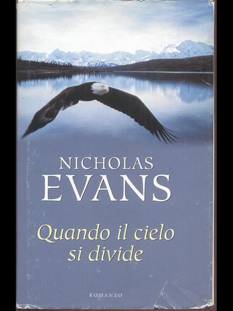 Quando il cielo si divide - Nicholas Evans - 6