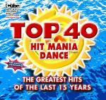 Top 40 Hit Mania Dance. The Greatest Hits of the Last 15 Years - CD | IBS