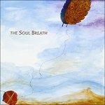 The Soul Breath - CD Audio di Antonio Onorato